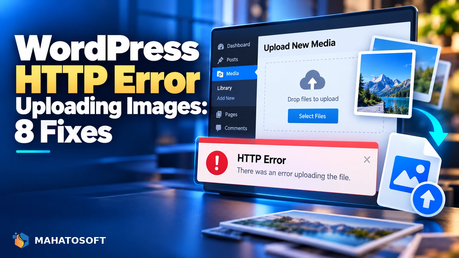 Illustrated guide: WordPress HTTP Error Uploading Images: 8 Fixes